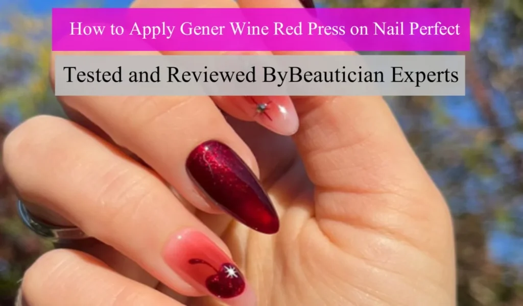 how to apply Generic Wine Red press-on nails